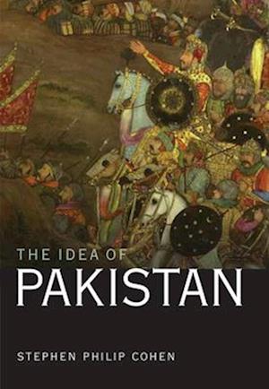 Stephen P. Cohen:  The Idea of Pakistan