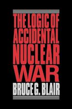 Logic of Accidental Nuclear War