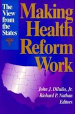 Making Health Reform Work