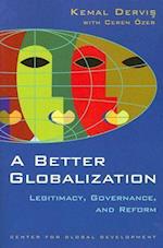 Dervis, K:  A Better Globalization