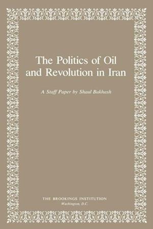 Politics of Oil and Revolution in Iran