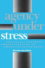 Agency Under Stress
