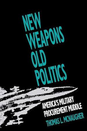 New Weapons, Old Politics
