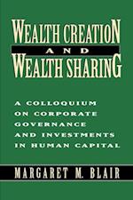 Wealth Creation and Wealth Sharing