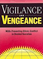 Vigilance and Vengeance