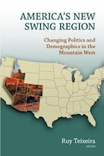 America's New Swing Region