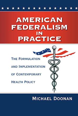 American Federalism in Practice