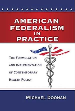 American Federalism in Practice