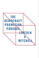 The Democracy Promotion Paradox