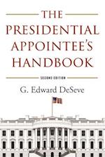 The Presidential Appointee's Handbook