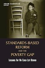 Standards-Based Reform and the Poverty Gap