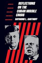 Reflections on the Cuban Missile Crisis