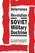 Deterrence and the Revolution in Soviet Military Doctrine