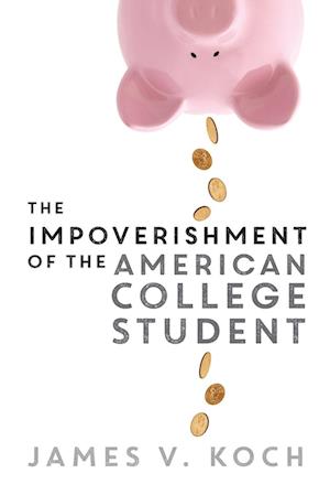 The Impoverishment of the American College Student