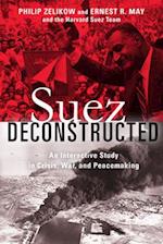 Suez Deconstructed : An Interactive Study in Crisis, War, and Peacemaking 