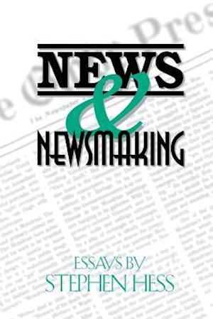 News & Newsmaking