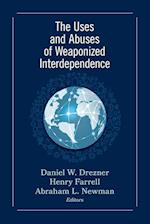 The Uses and Abuses of Weaponized Interdependence