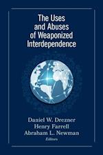 Uses and Abuses of Weaponized Interdependence