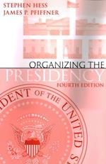 Organizing the Presidency