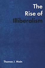 The Rise of Illiberalism