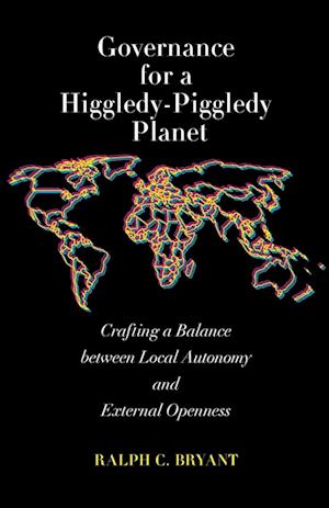 Governance for a Higgledy-Piggledy Planet