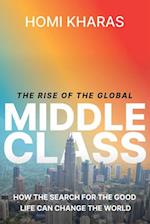 The Rise of the Global Middle Class