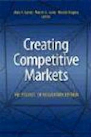 Creating Competitive Markets