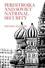 Perestroika and Soviet National Security