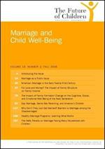 The Future of Children: Fall 2005: Marriage and Child Wellbeing 