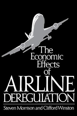 The Economic Effects of Airline Deregulation