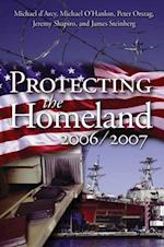 Protecting the Homeland 2006/2007