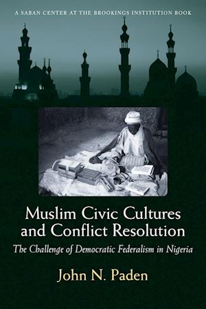 Muslim Civic Cultures and Conflict Resolution