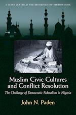 Muslim Civic Cultures and Conflict Resolution