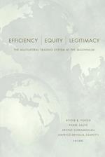 Efficiency, Equity, and Legitimacy