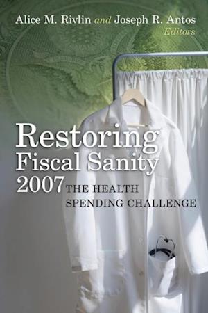 Restoring Fiscal Sanity 2007