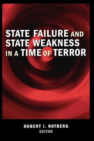 State Failure and State Weakness in a Time of Terror