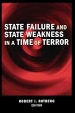 State Failure and State Weakness in a Time of Terror