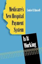 Medicare's New Hospital Payment System