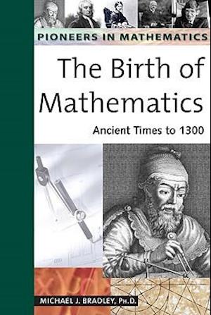 The Birth of Mathematics