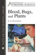 Blood, Bugs, and Plants