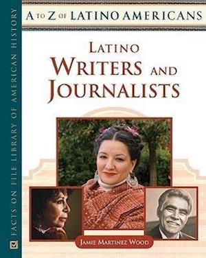 Wood, J:  Latino Writers and Journalists