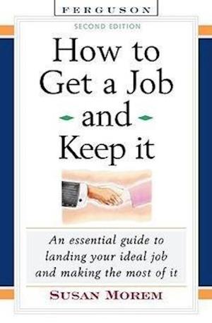 How to Get a Job and Keep It, Second Edition