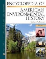 Encyclopedia of American Environmental History, 4-Volume Set