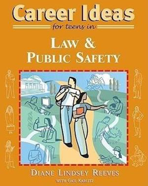 Reeves, D:  Career Ideas for Teens in Law and Public Safety