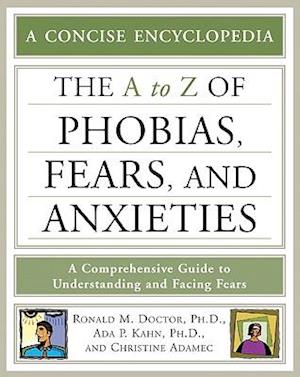 The A-Z of Phobias, Fears, and Anxieties