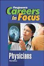 CAREERS IN FOCUS: PHYSICIANS, 3RD EDITION