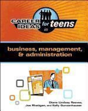 Reeves, R:  Career Ideas for Teens in Business, Management,