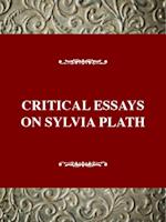 Critical Essays on Sylvia Plath