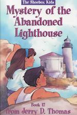 The Mystery of the Abandoned Lighthouse