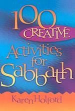 100 Creative Activities for Sabbath